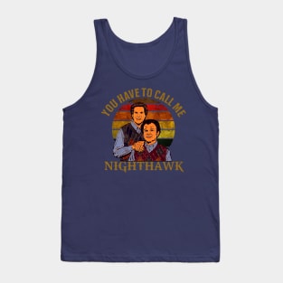 step brothers you have to call me Tank Top